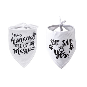 Dog Wedding Bandana My Humans are Getting Married She Said Yes Pet Triangle Bib Scarf Neckerchief Engagement Announcemet