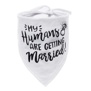 Dog Wedding Bandana My Humans are Getting Married She Said Yes Pet Triangle Bib Scarf Neckerchief Engagement Announcemet